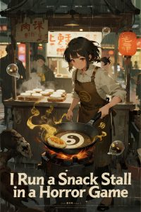 I Run a Snack Stall in a Horror Game