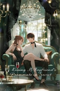 Kissing My Boyfriend's Roommate in Secret
