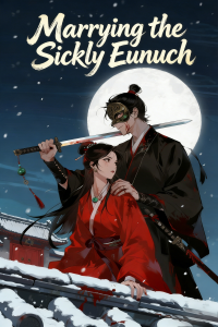 Marrying the Sickly Eunuch