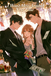 I Won't Mess Around Next Time