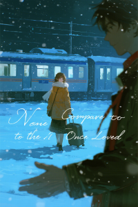 None Compare to the One I Once Loved