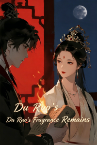Du Ruo's Fragrance Remains