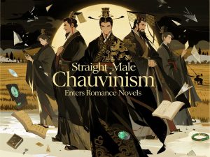 Straight Male Chauvinism Enters Romance Novels